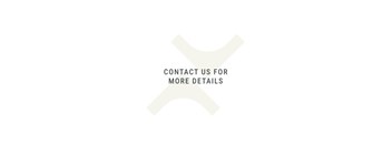 A graphic with a white background and a large X over it, with the text 'CONTACT US FOR MORE DETAILS' underneath.