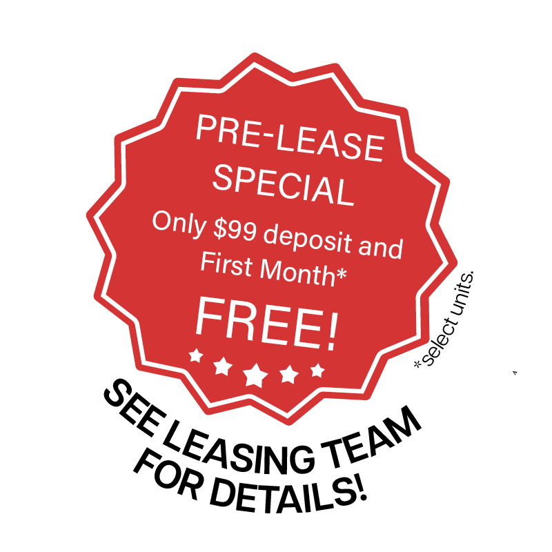 A red promotional graphic advertising a pre-lease special for $99 deposit and free first month.