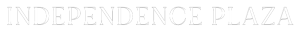 The image displays the words "INDEPENDENCE PLAZA" in large, bold letters.