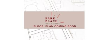 a sneak peek at the park place floor plan coming soon