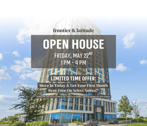 An advertisement for an open house event at Frontier & Latitude on May 22nd from 1 PM to 1 PM.