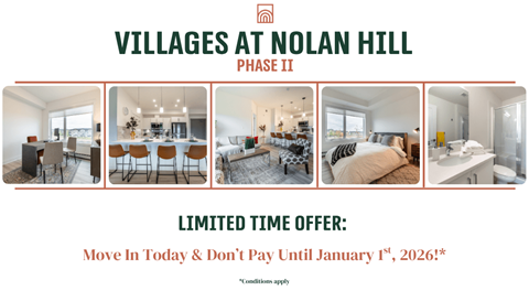A flyer for Villages at Nolan Hill Phase II with a limited time offer to move in and not pay until January 1st, 2026.