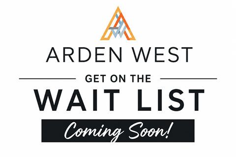 A sign that says Arden West Get on the Wait List Coming soon.