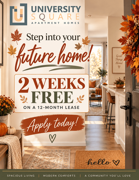 A poster advertising a 2 weeks free offer at University Square Apartment Homes.