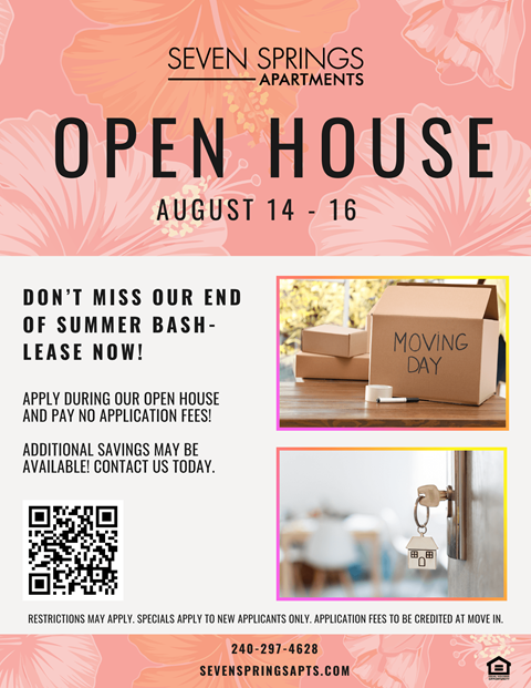 A poster advertises an open house at Seven Springs Apartments for August 14-16.
