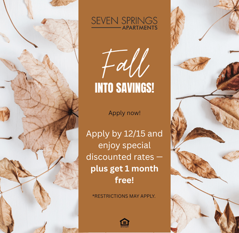 A poster advertising a fall savings promotion at Seven Springs Apartments.