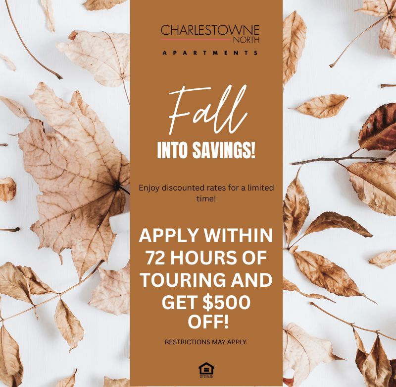 A promotional image for Charlestowne North Apartments advertising a fall savings deal.