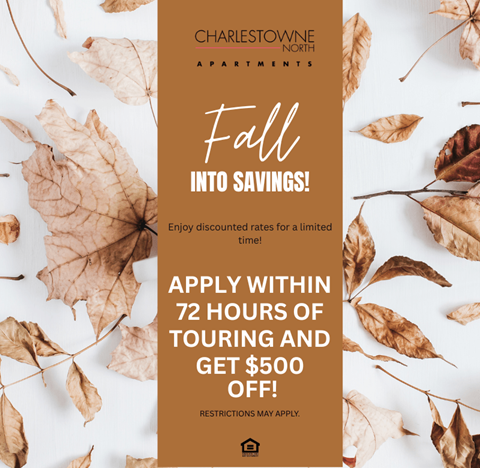 A promotional image for Charlestowne North Apartments advertising a fall savings deal.