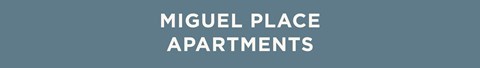 The image displays the name "MIGUEL PLACE APARTMENTS" in bold letters.