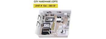 A 3D floor plan of a City Hardware Lofts apartment, Unit #104, with 580 square feet of living space.