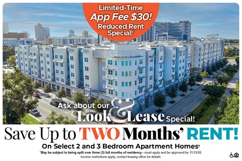 Save Up to Two Months' Rent on Select 2 and 3 Bedroom Apartment Homes* Ask About our Look and Lease Special!