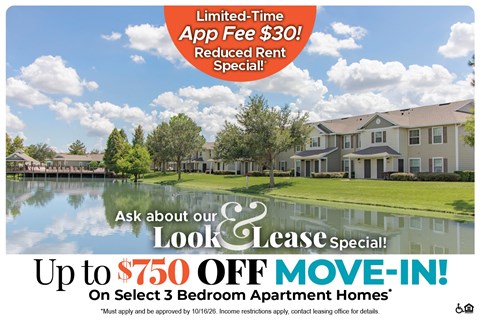 Up to $750 Off Move-In Costs on Select 3 Bedroom Apartment Homes* Ask About our Look and Lease Special!