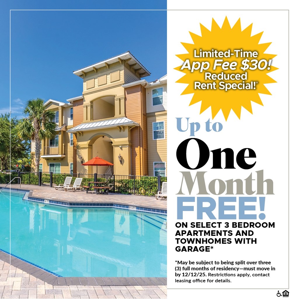 Up to One Month FREE on Select 3 Bedroom Apartment Homes and Townhomes with Garage!* For a Limited Time, App Fee is only $30!*