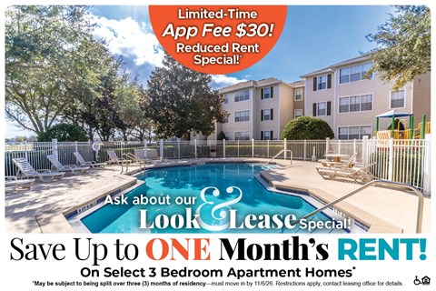 Save Up to One Month's Rent on Select 3 Bedroom Apartment Homes* Ask About our Look and Lease Special!