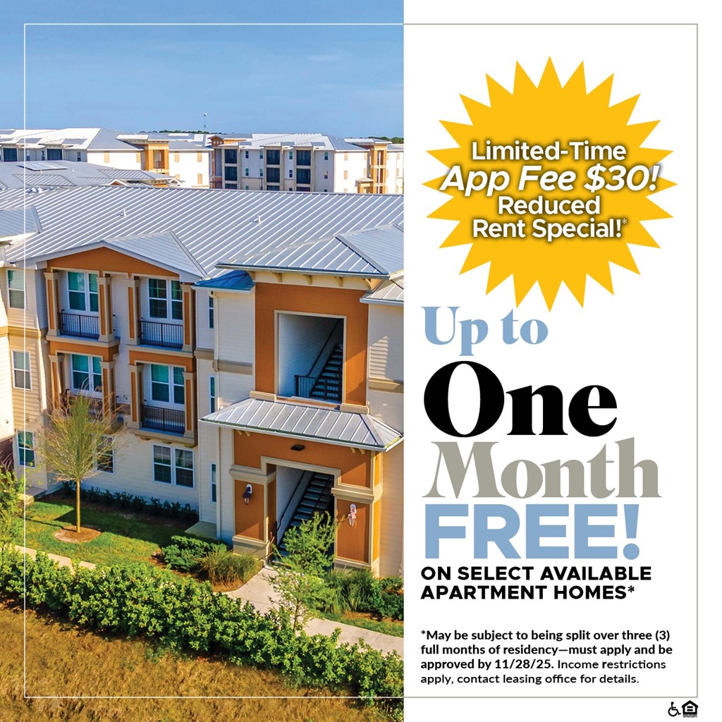 Up to One Month Free on Select Available Apartment Homes!* For a Limited Time, App Fee is only $30!*