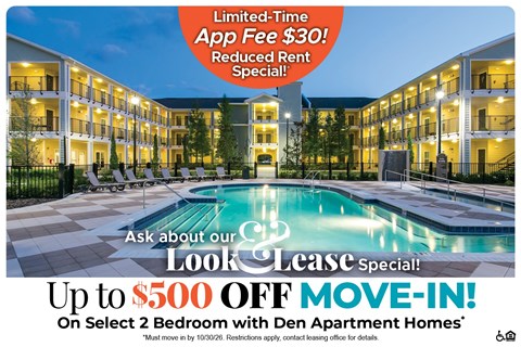 Up to $500 Off Move-In Costs on Select 2 Bedroom with Den Apartment Homes* Ask About our Look and Lease Special!