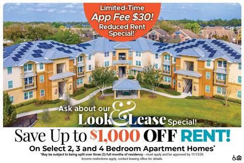 Save Up to $1,000 Off Rent on Select 2, 3 and 4 Bedroom Apartment Homes* Ask About our Look and Lease Special!