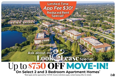 Up to $750 Off Move-In Costs on Select 2 and 3 Bedroom Apartment Homes* Ask About our Look and Lease Special!