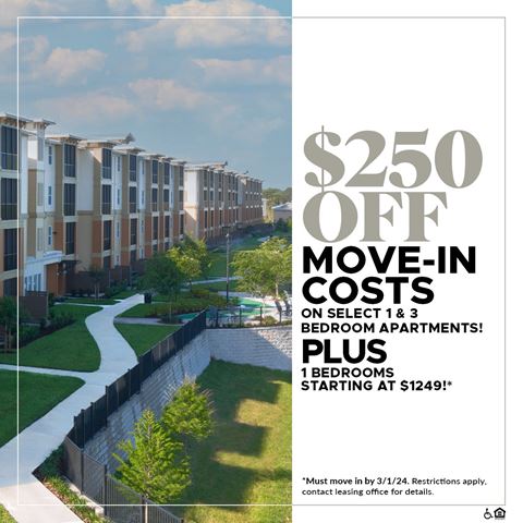 $250 OFF Move-In Costs on Select 1 and 3 Bedroom Apartments! Plus, 1 Bedrooms Starting at $1,249!