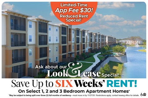 Save Up to Six Weeks' Rent on Select 1, 2 and 3 Bedroom Apartment Homes* Ask About our Look and Lease Special!