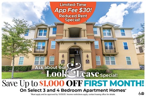 Save Up to $1,000 Off Rent on Select 3 and 4 Bedroom Apartment Homes* Ask About our Look and Lease Special!