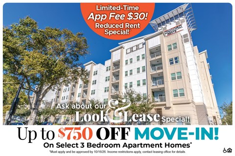 Up to $750 Off Move-In Costs on Select 3 Bedroom Apartment Homes* Ask About our Look and Lease Special!