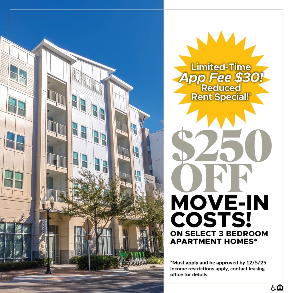 $250 OFF Move-In Costs on Select 3 Bedroom Apartment Homes!* For a Limited Time, App Fee is only $30!*