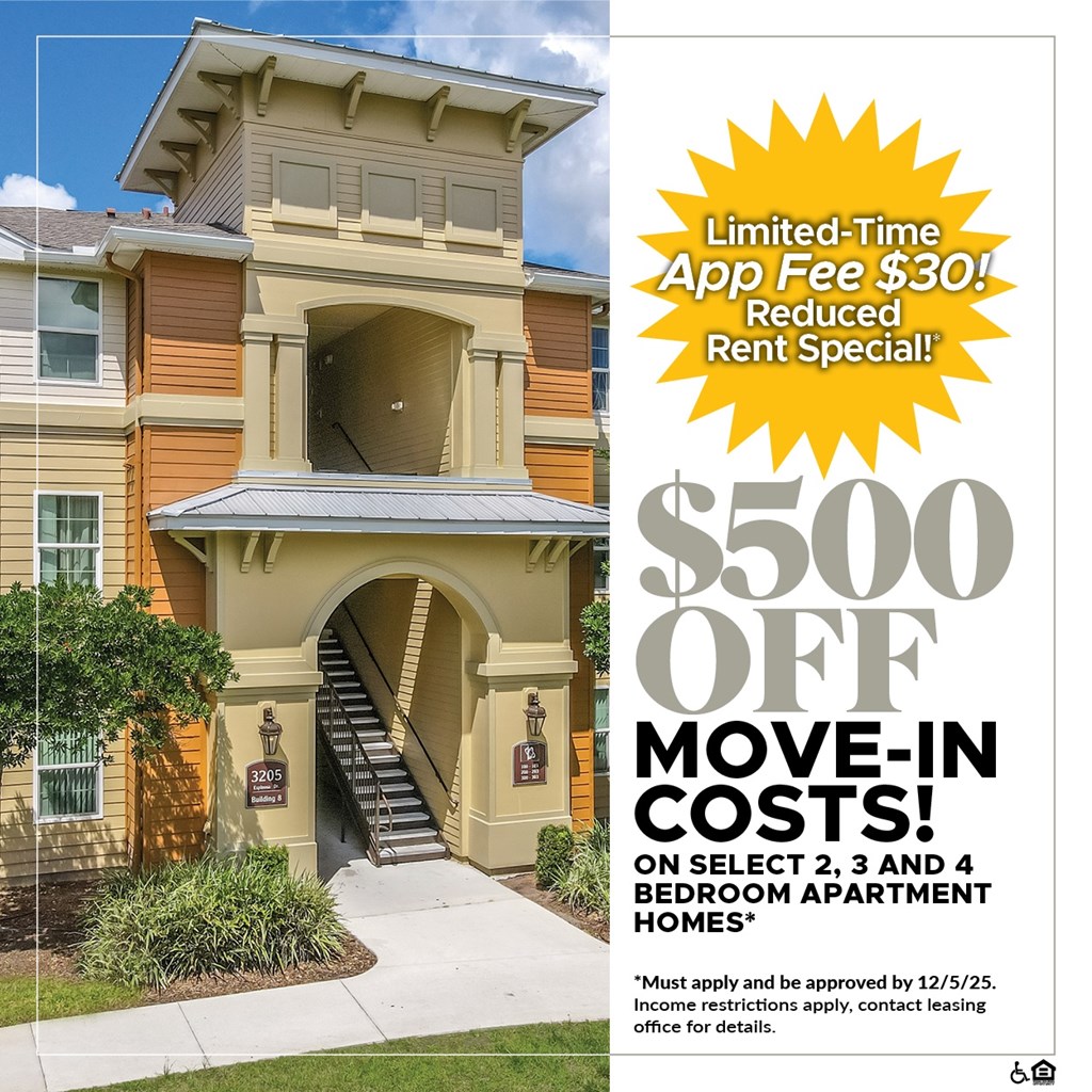 $500 OFF Move-In Costs on Select 2, 3 and 4 Bedroom Apartment Homes!* For a Limited Time, App Fee is only $30