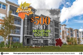 $500 off move in costs on select 1 bedrooms