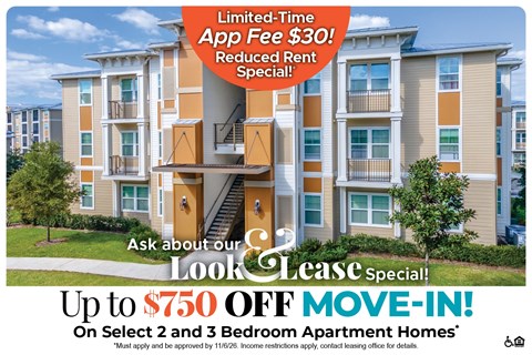 Up to $750 Off Move-In Costs on Select 2 and 3 Bedroom Apartment Homes* Ask About our Look and Lease Special!