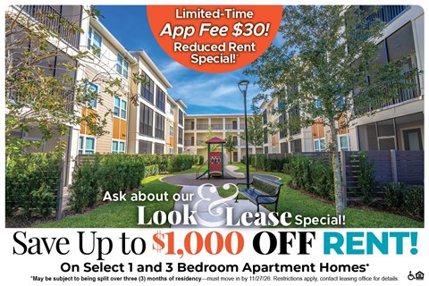 Save Up to $1,000 Off Rent on Select 1 and 3 Bedroom Apartment Homes* Ask About our Look and Lease Special!