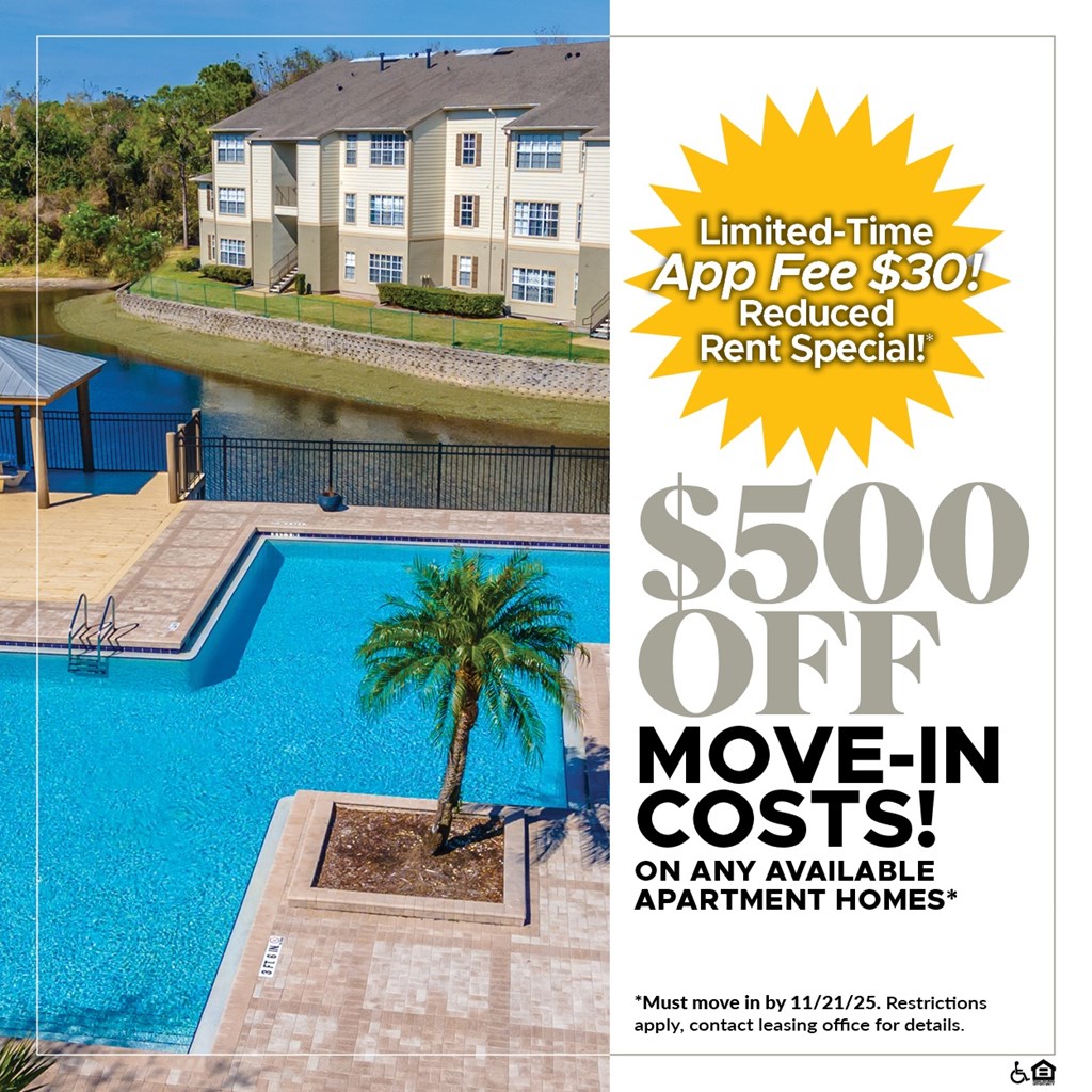 $500 OFF Move-In Costs on Any Available Apartment Home!* For a Limited Time, App Fee is only $30*