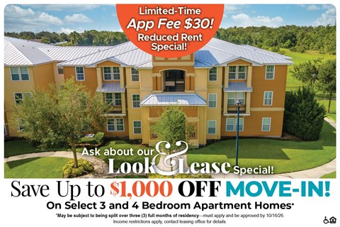 Save Up to $1,000 Off Move-In Costs on Select 3 and 4 Bedroom Apartment Homes* Ask About our Look and Lease Special!