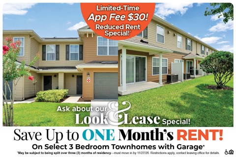 Save Up to One Month's Rent on Select 3 Bedroom Townhomes with Garage* Ask About our Look and Lease Special!