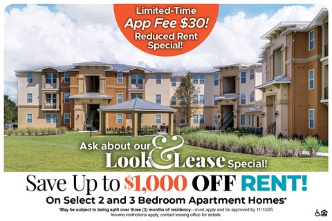 Save Up to $1,000 Off Rent on Select 2 and 3 Bedroom Apartment Homes* Ask About our Look and Lease Special!