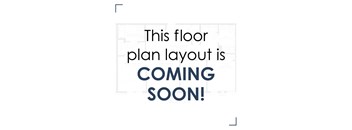 this floor plan layout is coming soon