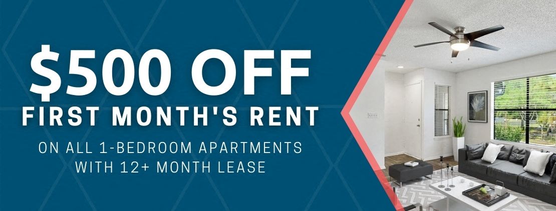banner advertising $500 off first month's rent on one-bedroom apartments, for new move-ins with a 12 plus month lease.