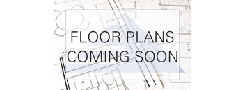 A sign that says "FLOOR PLANS COMING SOON" is displayed over a background of architectural drawings.