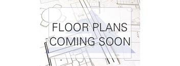 A blueprint with the words "FLOOR PLANS COMING SOON" overlaid on it.
