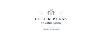 A sign that says "Floor Plans Coming Soon" with a house icon above the text.
