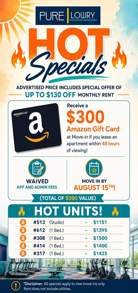 A promotional image for Pure Lowry Hot Specials offering up to $130 off monthly rent and a $300 Amazon gift card for leasing a move-in ready apartment.