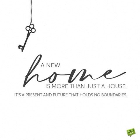 a new house is more than just a house its a present and future that holds