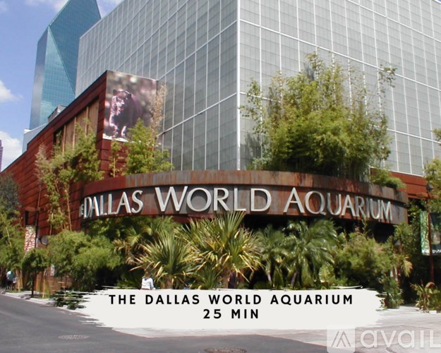 The Dallas World Aquarium is a 25 minute drive from here.