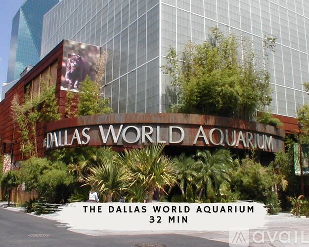 The Dallas World Aquarium is a 32 minute drive away.