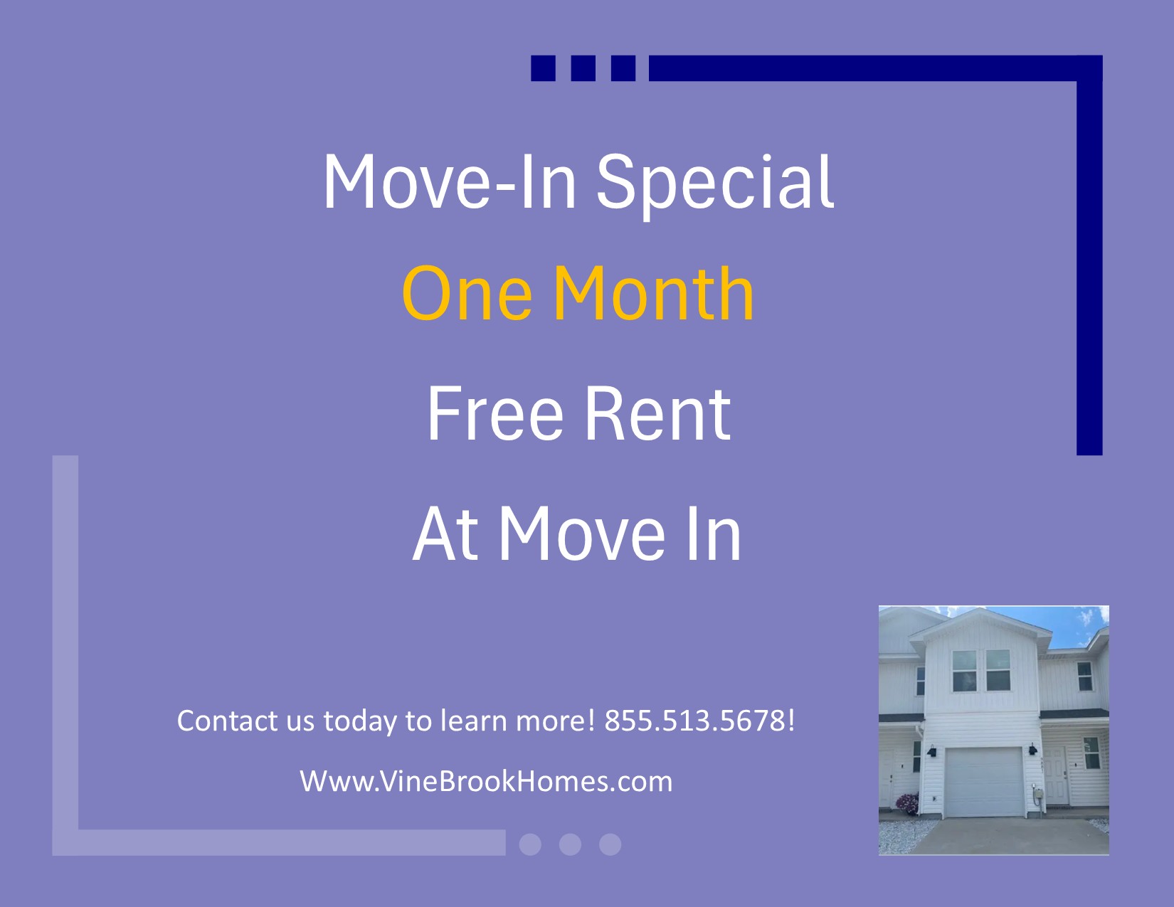 A promotional image for a move-in special offering one month free rent at Vine Brook Homes.