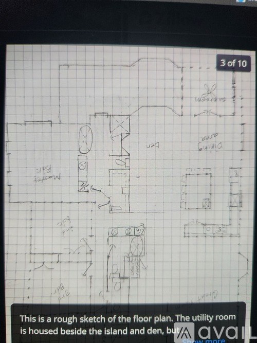 A rough sketch of a floor plan with a utility room beside an island and a den.