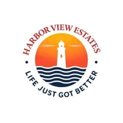 A logo for Harbor View Estates featuring a lighthouse and the tagline "Life Just Got Better".
