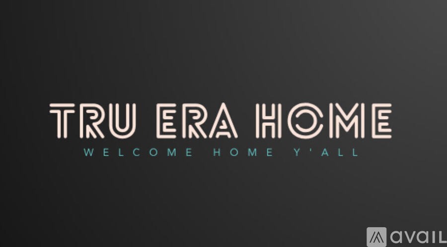 A logo that reads "TRU ERA HOME" with the words "WELCOME HOME Y'ALL" underneath.