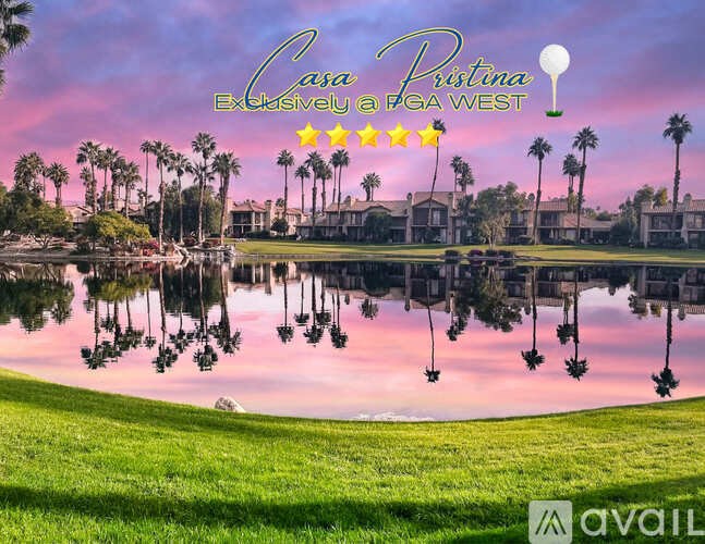 A beautiful landscape with a lake, palm trees, and a house with the text "Casa Pristina Exclusively at PGA West" overlaid on it.