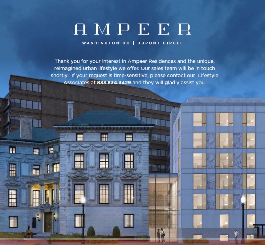 Thank you for your interest in Ampeer Residences and the unique, reimagined urban lifestyle we offer. Our sales team will be in touch shortly. If your request is time-sensitive, please contact our Lif